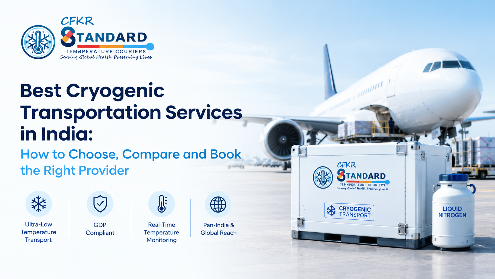 Cryogenic transportation services in India featuring an aircraft, cryogenic shipping container, and liquid nitrogen equipment by CFKR Standard